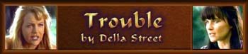 Trouble by Della Street