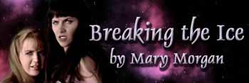 Breaking the Ice by Mary Morgan
